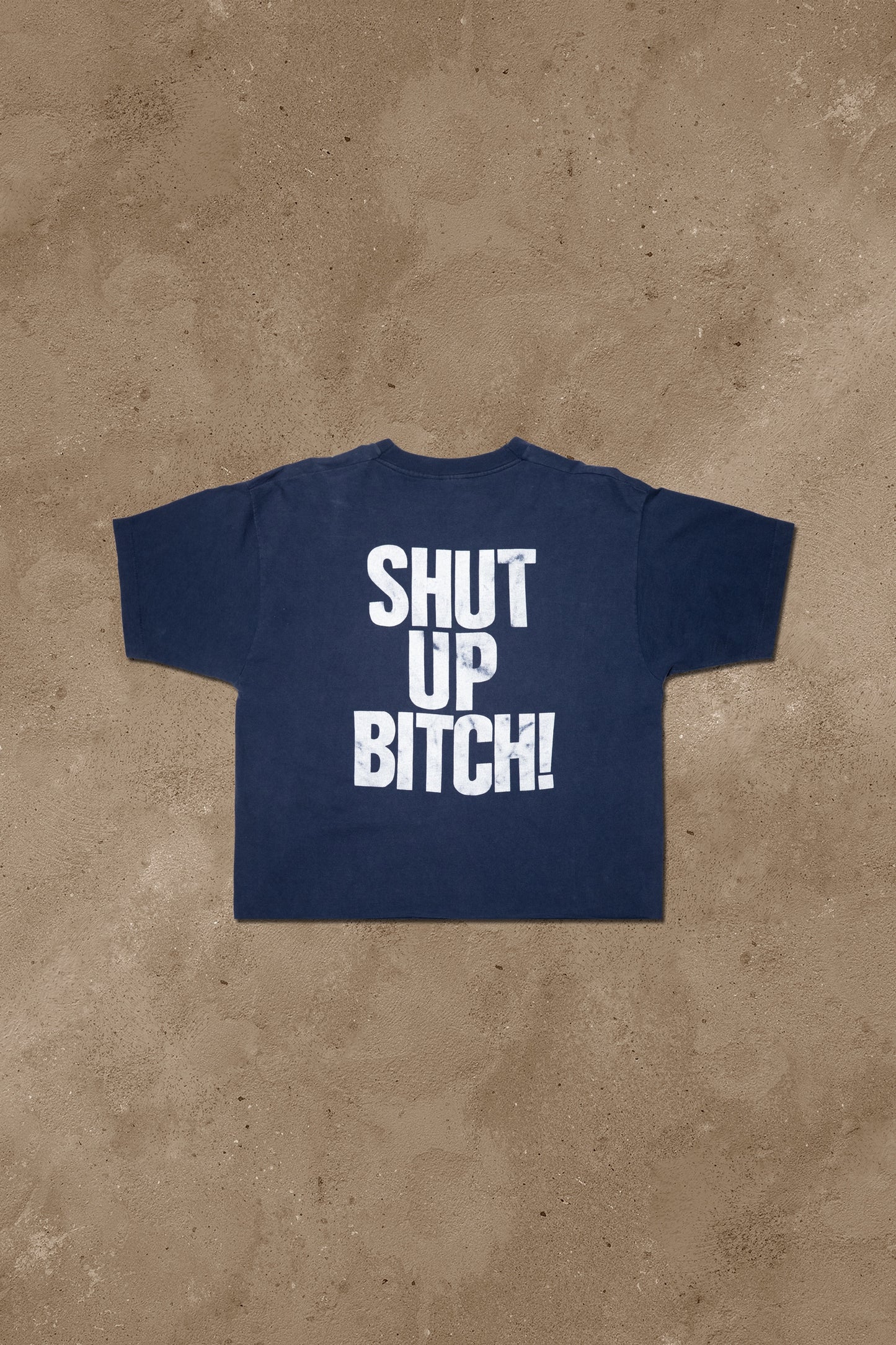 Shut Up Bitch